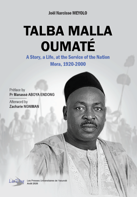 TALBA MALLA OUMATÉ - A Story, a Life, at the Service of the Nation. Mora, 1920-2000